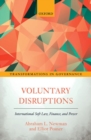 Image for Voluntary disruptions  : international soft law, finance, and power