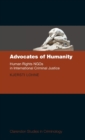 Image for Advocates of humanity  : human rights NGOs in international criminal justice