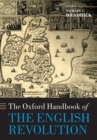 Image for The Oxford Handbook of the English Revolution