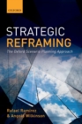 Image for Strategic reframing  : the Oxford scenario planning approach
