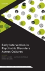 Image for Early intervention in psychiatric disorders across cultures