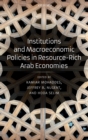 Image for Institutions and macroeconomic policies in resource-rich Arab economies