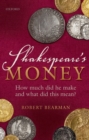 Image for Shakespeare&#39;s money  : how much did he make and what did this mean?