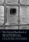 Image for The Oxford handbook of material culture studies