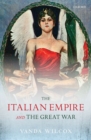 Image for The Italian empire and the Great War