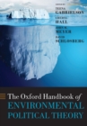 Image for The Oxford Handbook of Environmental Political Theory