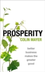 Image for Prosperity  : better business makes the greater good