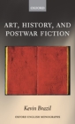 Image for Art, History, and Postwar Fiction