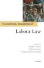 Image for Philosophical foundations of labour law