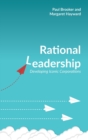 Image for Rational leadership  : developing iconic corporations