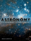 Image for Astronomy: The Human Quest for Understanding