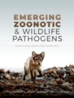 Image for Emerging zoonotic and wildlife pathogens  : disease ecology, epidemiology, and conservation