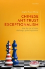 Image for Chinese antitrust exceptionalism  : how the rise of China challenges global regulation