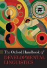 Image for The Oxford handbook of developmental linguistics