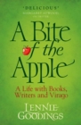 Image for A bite of the apple  : a life with books, writers and Virago