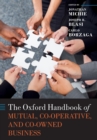 Image for The Oxford handbook of mutual, co-operative, and co-owned business
