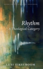 Image for Rhythm  : a theological category