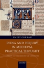 Image for Lying and Perjury in Medieval Practical Thought