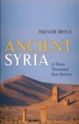 Image for Ancient Syria  : a three thousand year history