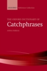 Image for The Oxford dictionary of catchphrases