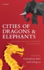 Image for Cities of dragons and elephants  : urbanization and urban development in China and India