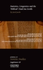 Image for Statistics, linguistics and the &#39;Biblical&#39; Dead Sea Scrolls