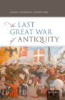 Image for The last great war of antiquity