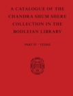 Image for A catalogue of the Chandra Shum Shere Collection in the Bodleian LibraryPart IV,: Veda