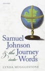 Image for Samuel Johnson and the journey into words