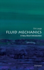 Image for Fluid Mechanics: A Very Short Introduction