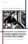 Image for Poetry and Radical Politics in fin de siecle France