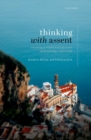 Image for Thinking with assent  : renewing a traditional account of knowledge and belief