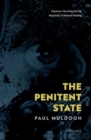 Image for The penitent state  : exposure, mourning and the biopolitics of national healing