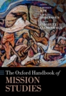 Image for The Oxford Handbook of Mission Studies