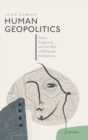 Image for Human geopolitics  : states, emigrants, and the rise of diaspora institutions