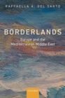Image for Borderlands  : Europe and the Mediterranean Middle East