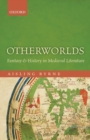 Image for Otherworlds  : fantasy and history in medieval literature