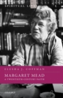 Image for Margaret Mead  : a twentieth-century faith