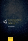 Image for Introduction to Classical Chinese