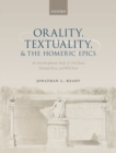 Image for Orality, Textuality, and the Homeric Epics
