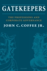Image for Gatekeepers  : the professions and corporate governance