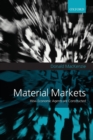 Image for Material markets  : how economic agents are constructed
