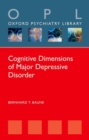 Image for Cognitive dimensions of major depressive disorder