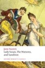 Image for Lady Susan, The Watsons, and Sanditon  : unfinished fictions and other writings