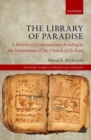 Image for The library of paradise  : a history of contemplative reading in the monasteries of the Church of the East