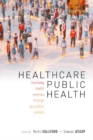 Image for Healthcare public health  : improving health services through population science