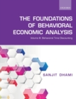 Image for The foundations of behavioral economic analysisVolume III,: Behavioral time discounting