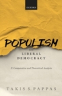Image for Populism and liberal democracy  : a comparative and theoretical analysis