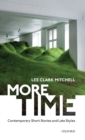 Image for More time  : contemporary short stories and late style