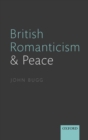 Image for British romanticism and peace